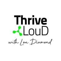 Thrive LouD with Lou Diamond logo